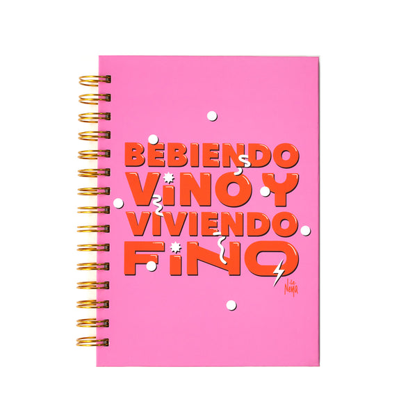 Cuaderno | Bebiendo vino y viviendo fino